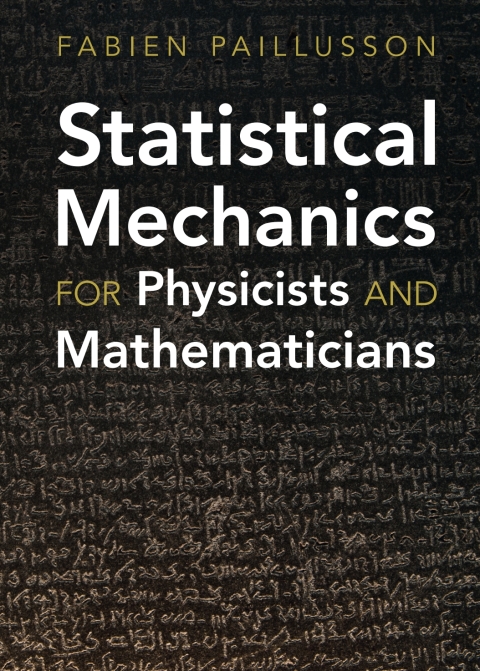 Cover image for book Statistical Mechanics for Physicists and Mathematicians