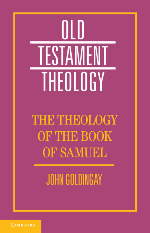 The Theology of the Book of Samuel 