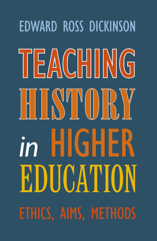 Teaching History in Higher Education