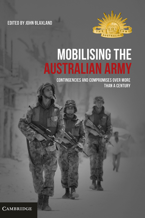 Cover image for book Mobilising the Australian Army