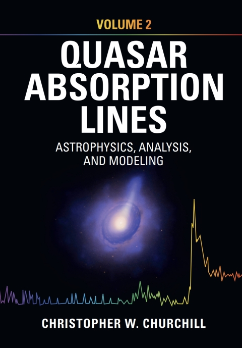 Cover image for book Quasar Absorption Lines: Volume 2, Astrophysics, Analysis, and Modeling