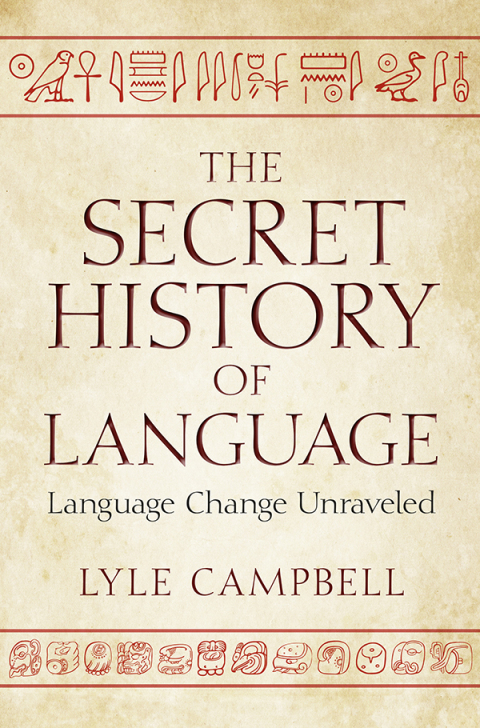 Cover image for book The Secret History of Language