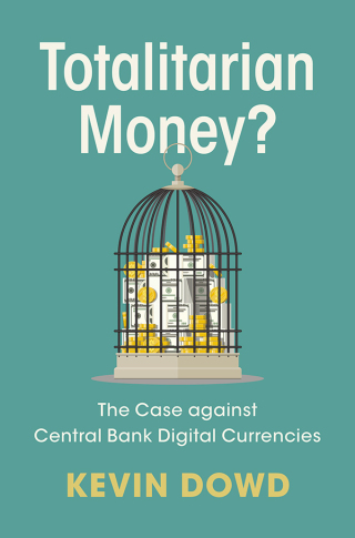 Totalitarian Money?