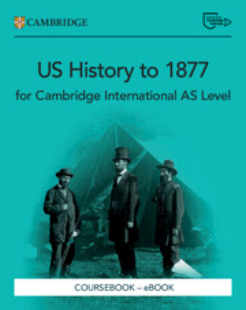 Cover image for book Cambridge International AS Level US History to 1877 Coursebook