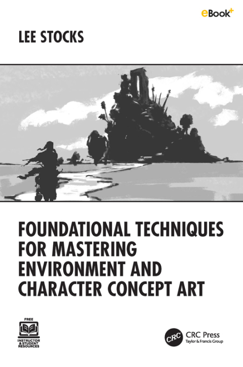 Cover image for book Foundational Techniques for Mastering Environment and Character Concept Art
