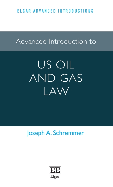 Cover image for book Advanced Introduction to US Oil and Gas Law