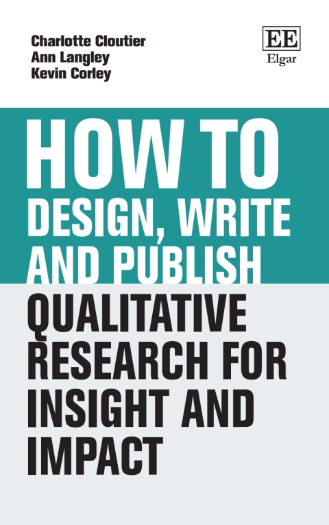 Cover image for book How to Design, Write and Publish Qualitative Research for Insight and Impact