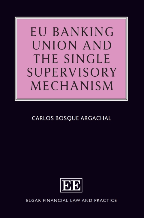 Cover image for book EU Banking Union and the Single Supervisory Mechanism