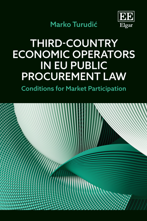 Cover image for book Third-Country Economic Operators in EU Public Procurement Law