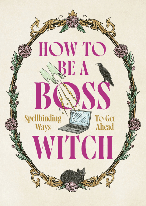 Cover image for book How to Be a Boss Witch
