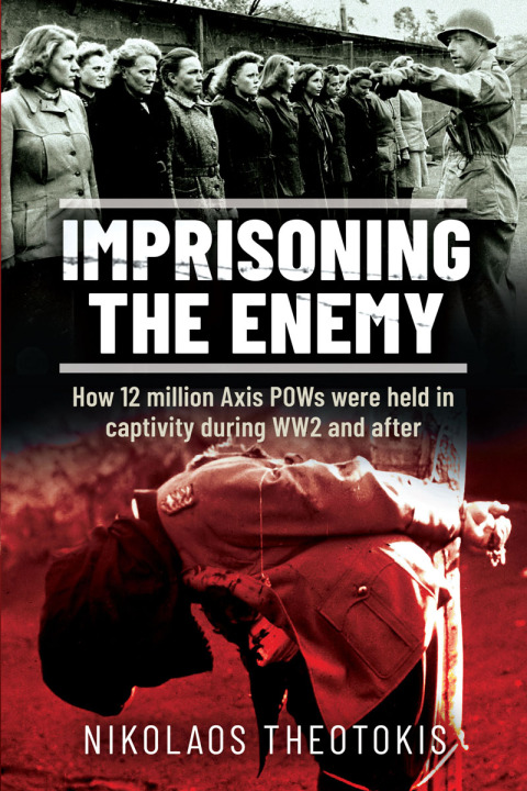Cover image for book Imprisoning the Enemy