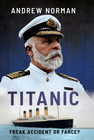 Titanic: Freak Accident or Farce?