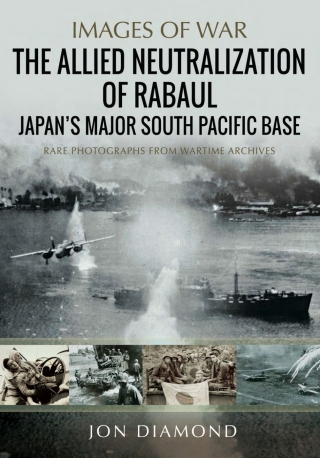 The Allied Neutralisation of Rabaul