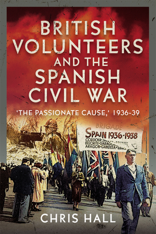 British Volunteers and the Spanish Civil War