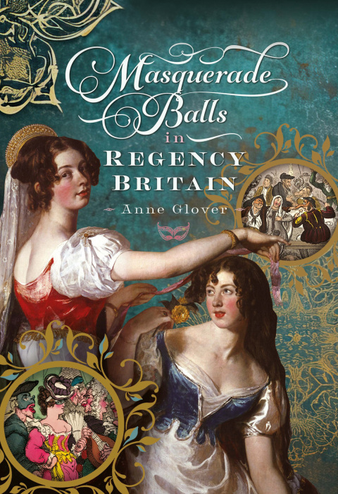 Cover image for book Masquerade Balls in Regency Britain
