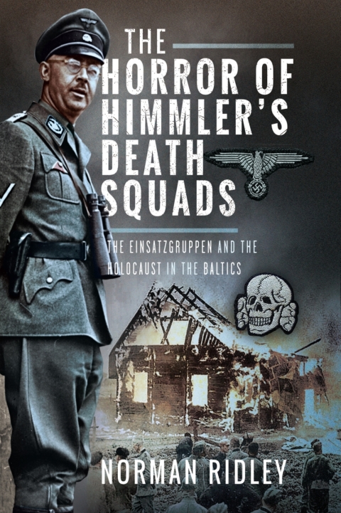 Cover image for book The Horror of Himmler's Death Squads