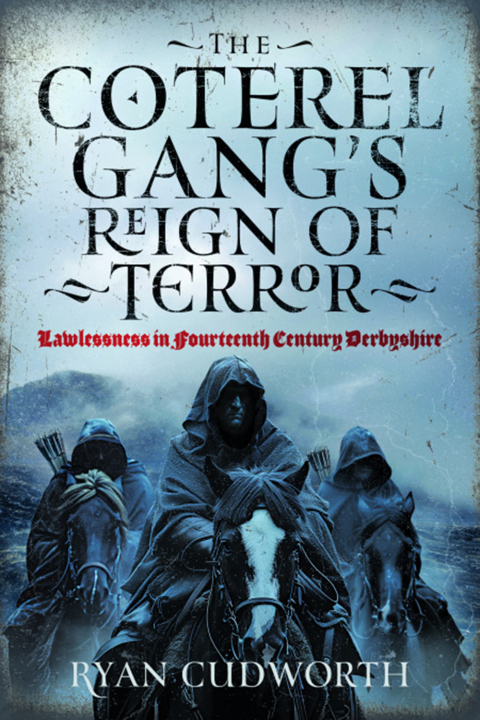 Cover image for book The Coterel Gang's Reign of Terror