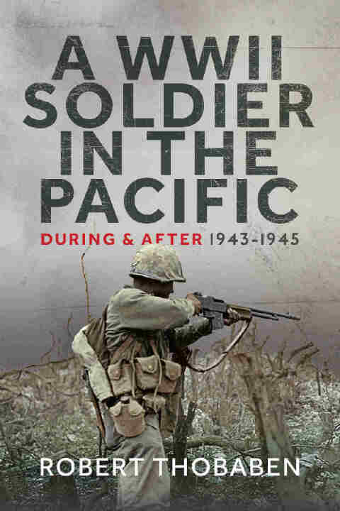 Cover image for book A WWII Soldier in the Pacific