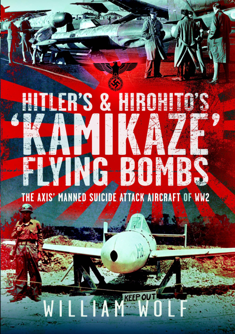 Cover image for book Hitler's and Hirohito's 'Kamikaze' Flying Bombs