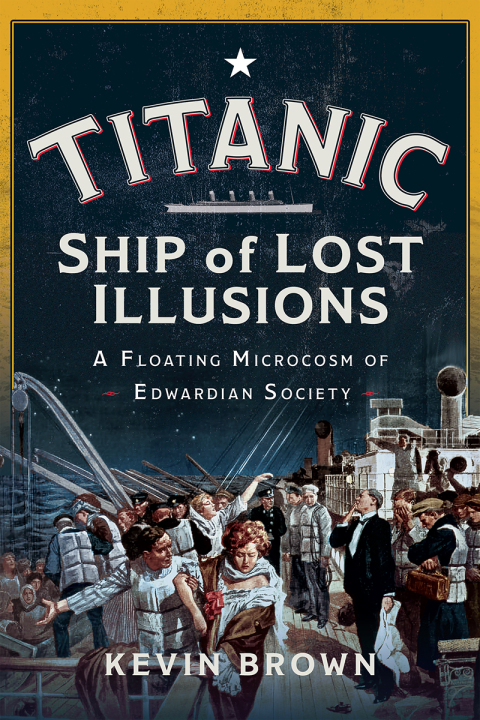 Cover image for book Titanic: Ship of Lost Illusions
