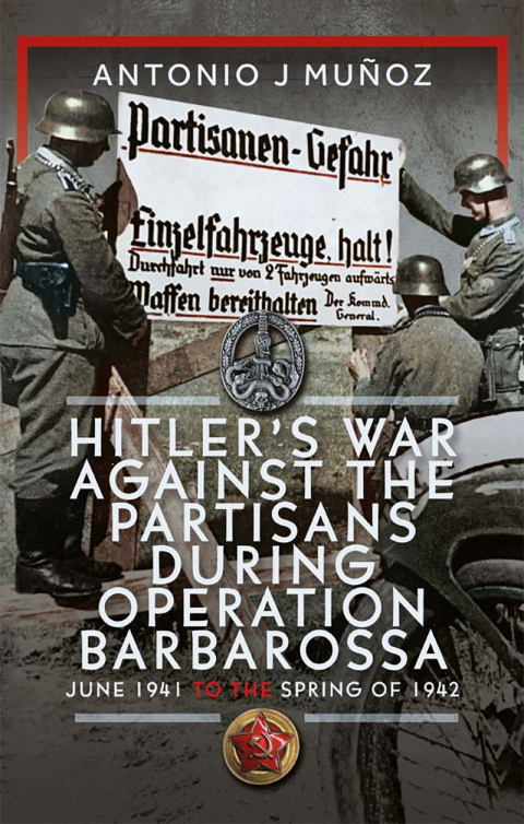 Cover image for book Hitler’s War Against the Partisans During Operation Barbarossa