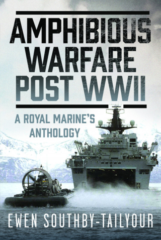 Amphibious Warfare Post WWII