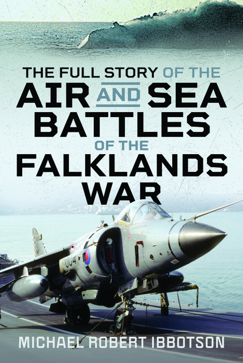 Cover image for book The Full Story of the Air and Sea Battles of the Falklands War
