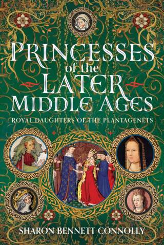 Princesses of the Later Middle Ages