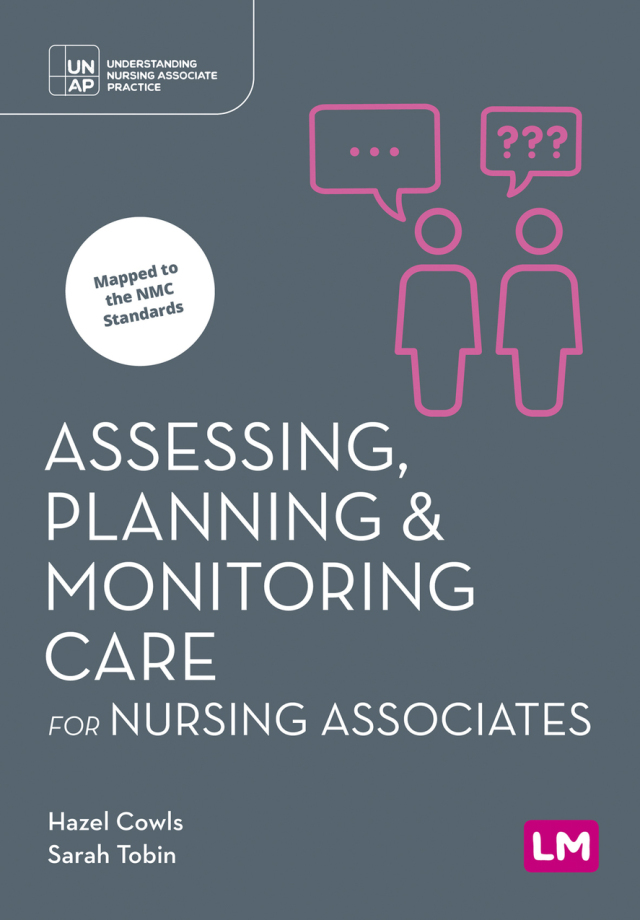 Assessing, Planning and Monitoring Care for Nursing Associates