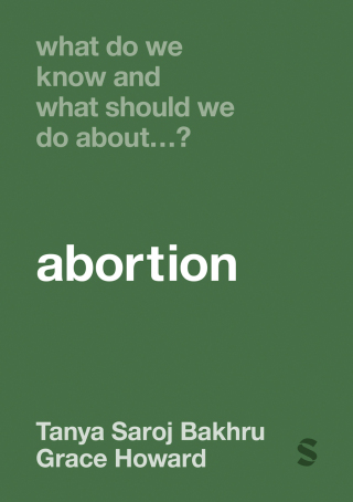 What Do We Know and What Should We Do About… Abortion?