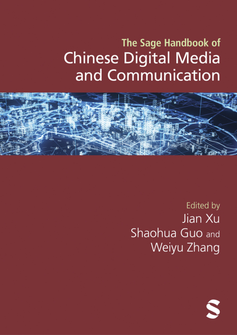 Cover image for book The Sage Handbook of Chinese Digital Media and Communication