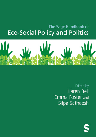 The Sage Handbook of Eco-Social Policy and Politics