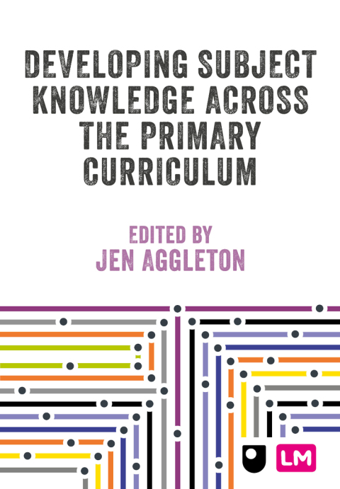Cover image for book Developing Subject Knowledge Across the Primary Curriculum