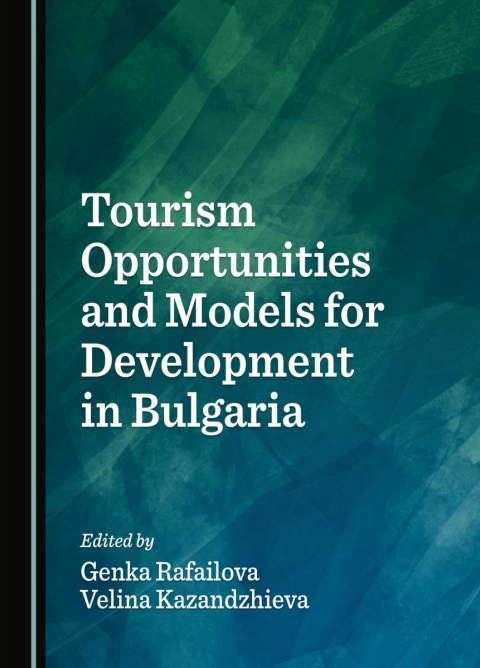 Cover image for book Tourism Opportunities and Models for Development in Bulgaria