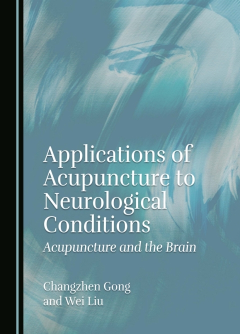 Cover image for book Applications of Acupuncture to Neurological Conditions