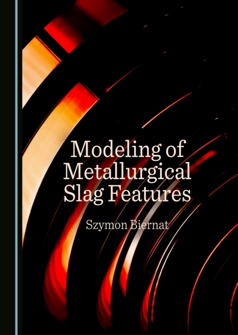 Cover image for book Modeling of Metallurgical Slag Features