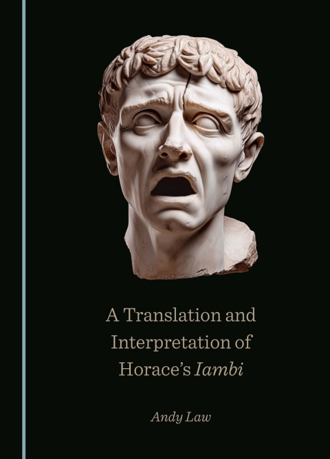 Cover image for book A Translation and Interpretation of Horace’s Iambi