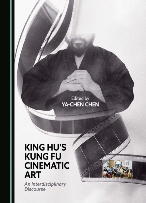 Cover image for book King Hu's Kung Fu Cinematic Art
