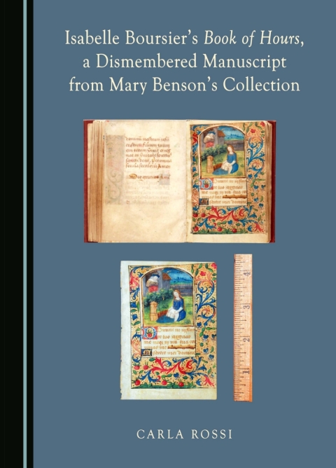 Cover image for book Isabelle Boursier's Book of Hours, a Dismembered Manuscript from Mary Benson's Collection