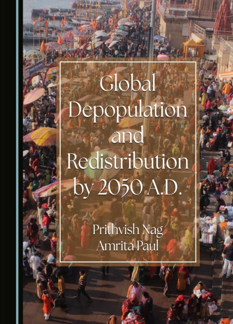 Cover image for book Global Depopulation and Redistribution by 2050 A.D.