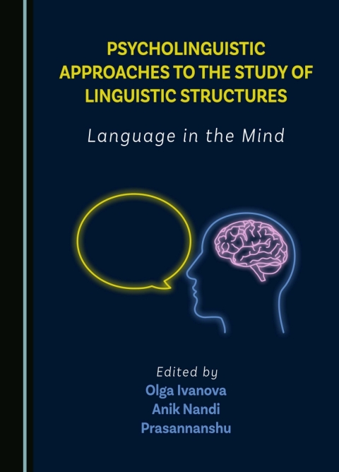 Cover image for book Psycholinguistic Approaches to the Study of Linguistic Structures