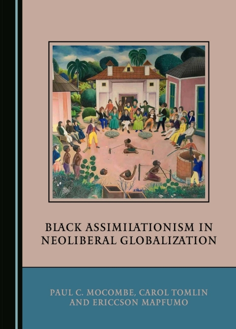 Cover image for book Black Assimilationism in Neoliberal Globalization