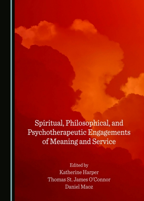 Cover image for book Spiritual, Philosophical, and Psychotherapeutic Engagements of Meaning and Service