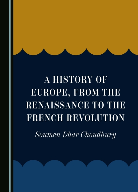 Cover image for book A History of Europe, from the Renaissance to the French Revolution