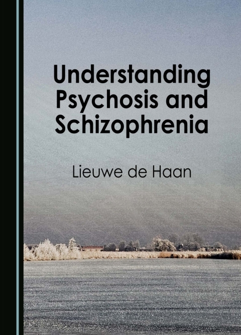 Cover image for book Understanding Psychosis and Schizophrenia