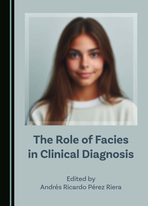 Cover image for book The Role of Facies in Clinical Diagnosis