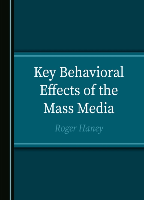 Cover image for book Key Behavioral Effects of the Mass Media