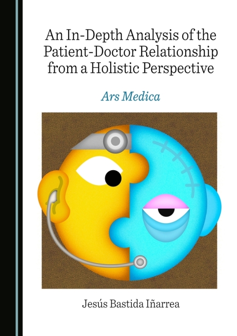 Cover image for book An In-Depth Analysis of the Patient-Doctor Relationship from a Holistic Perspective