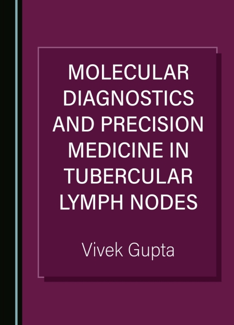 Cover image for book Molecular Diagnostics and Precision Medicine in Tubercular Lymph Nodes