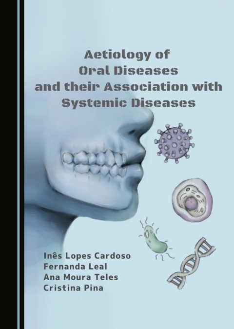 Cover image for book Aetiology of Oral Diseases and their Association with Systemic Diseases